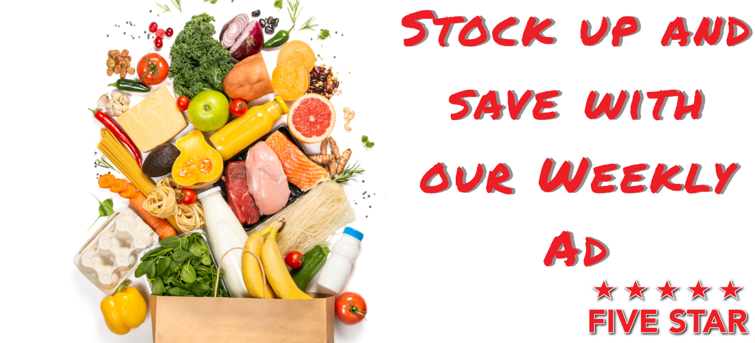 Stock up and Save with our Weekly Ad